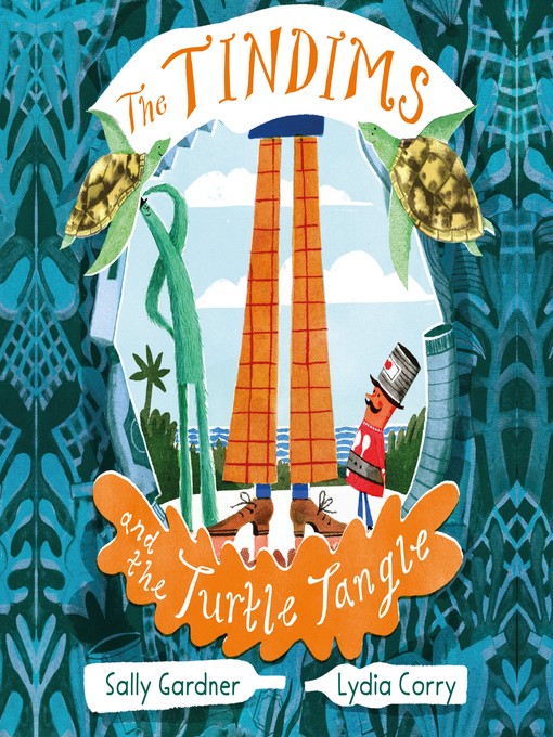 Title details for The Tindims and the Turtle Tangle by Sally Gardner - Available